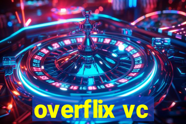 overflix vc